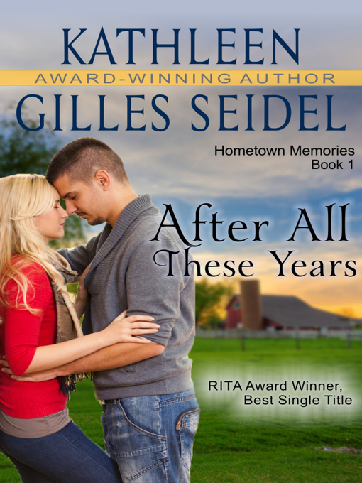 Title details for After All These Years by Kathleen Gilles Seidel - Available